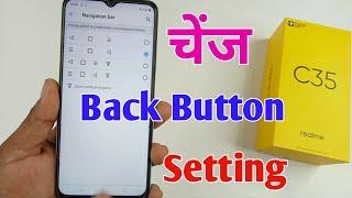 How to change back button in realme C35 /realme c 35 mein back button change kaise kare /navigation