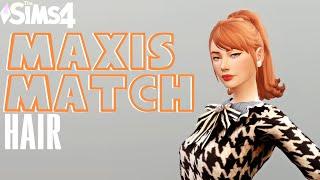 Maxis Match hair  - Женские прически в стиле Максис Часть 2 [The Sims 4]