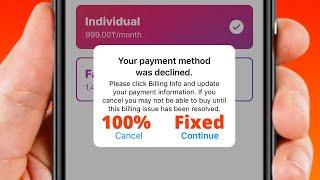 How to Fix Your Payment Method Was Declined iPhone | iOS 15 | 2022