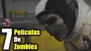 Las 7 Mejores Películas De Zombies PARTE 2