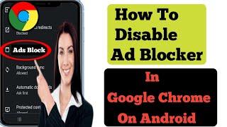 How To Disable Ad Blocker In Google Chrome On Android (2024) | Stop Ads On Google Chrome