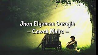 Cewek Matre - Jhon Elyaman Saragih (Lirik)  | Lagu Simalungun