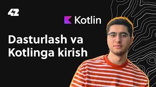 Kotlin darslari: 1. Dasturlash va Kotlinga kirish | 42.uz