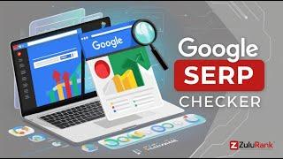 How to use the Google SERP tool on ZuluRank