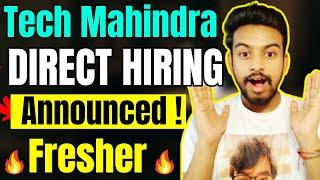 Tech Mahindra Direct Hiring Announced | Biggest OFF Campus Drive For 2024, 2023, 2022 Batch