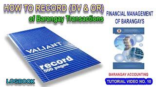 HOW TO RECORD (DV & OR) Barangay Transactions | BARANGAY ACCOUNTING