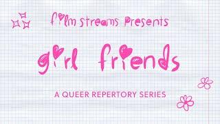 Girl Friends | Trailer | by Film Streams