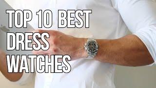 Top 10 Best Dress Watches For Men In The World