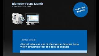 Clinical value and use of the Eyestar Cataract Suite vision simulation tool and Zernike analysis