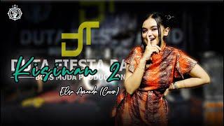 KISINAN 2 - ELSA AMANDA (COVER) DUTA FIESTA || BOSS MUDA PRODUCTION