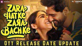 Zara Hatke Zara Bachke Ott Release Date | Zara Hatke Zara Bachke Ott Platform Update | In Hindi