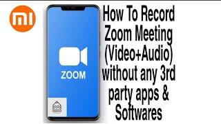 How to record zoom meeting in Android Phone [Audio + Video] without any 3rd party Apps & Softwares
