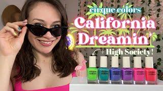 Re-released Shades?! Cirque Colors California Dreamin’ + High Society!!  Swatches + Comparisons!