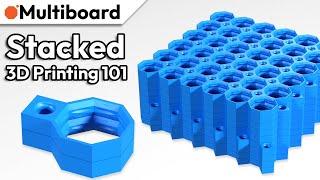 Multiboard: What Is Stack 3D Printing