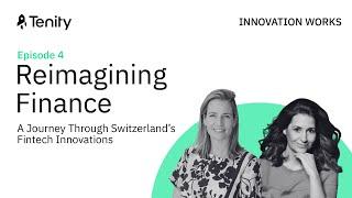 Ep 4. Reimagining Finance: A Journey Through Switzerland's Fintech Innovations