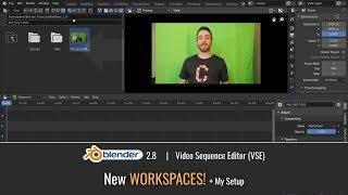 New WORKSPACES + My Setup in the Blender 2.8 Video Sequence Editor (VSE)