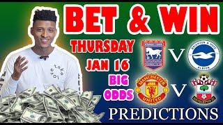 Football Prediction Today 16-01-2025 |  Betting tips Today | Safe investments