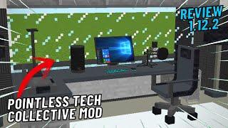 REVIEW (POINTLESS TECH COLLECTIVE) 1.12 -1.14 -1.15 MOD DE DECORACIÓN TECNOLOGICA