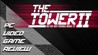 The Tower 2  | VR PC Video Game Review