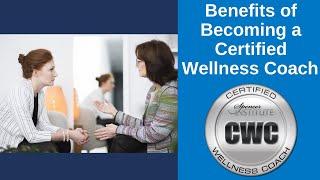 What are the Benefits of Becoming a Certified Wellness Coaching?