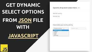 How to dynamic populate a select menu based on the choice of another | AJAX and JSON tutorial