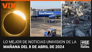 Lo mejor de Noticias Univision de la mañana | lunes 8 de abril de 2024