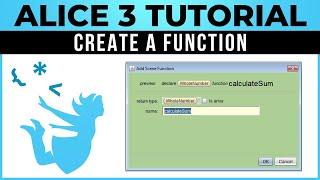 Alice 3 Tutorial - #16 - Create A Function