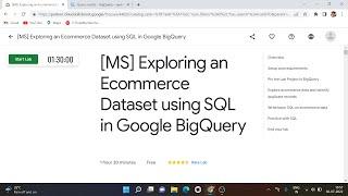 MS Exploring an Ecommerce Dataset using SQL in Google BigQuery | Qwiklabs