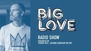 Big Love Radio Show – January 2024 – Richard Earnshaw Big Mix