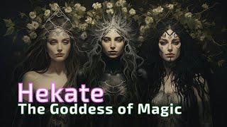 Hekate - The Goddess of Magic - Full Story - Greek Mythology