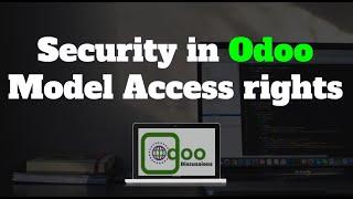 Security in Odoo | Access rights | Odoo development