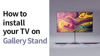 How to install your TV on Gallery Stand