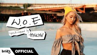 (ENG SUB) 효린(HYOLYN) 'W.O.E' | Ramblings