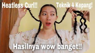 #heatlesscurl Nyobain Teknik 4 kepang di rambut Transisi!! Hasilnya WOW banget!!