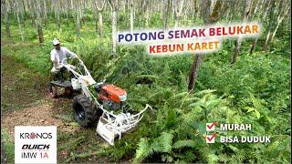 Murah, Cepat, Bisa Duduk | Potong Semak bersihkan Mucuna Kebun Karet | Quick Mower Kronos