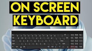 How to Open On Screen Keyboard Windows 11