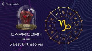 CAPRICORN - 5 best Birthstones and their Benefits