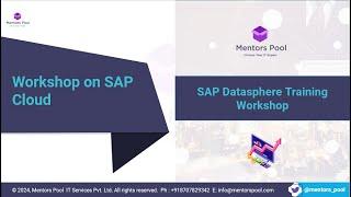 SAP Datasphere Workshop | SAP Datasphere Training | SAP Datasphere Tutorial - Mentors Pool