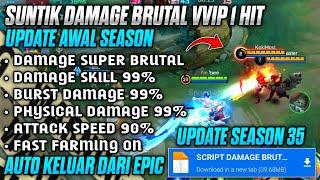 UPDATE DAMAGE BRUTAL SEASON 35‼️SCRIPT DAMAGE MOBILE LEGENDS TERBARU 2024 ANTI BANNED