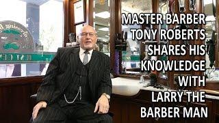 Master barber Tony Roberts Shares his Knowledge with Larry The Barber Man