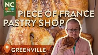 Piece of France Pastry Shop - Greenville, NC | North Carolina Weekend