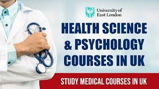 Health Science & Psychology courses in UK | Study Medical Courses in UK | Study in UK