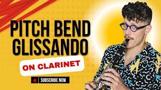 Learn Jazz Clarinet Glissando & Pitch Bend in Minutes