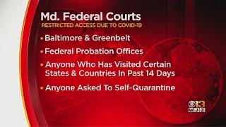 Federal Courts Across Maryland To Restrict Entry To Some Due To Coronavirus Concerns