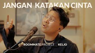 See You On Wednesday | KELJO - Jangan Katakan Cinta - Live Session