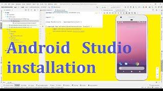 Android Studio Installation and first application 2024