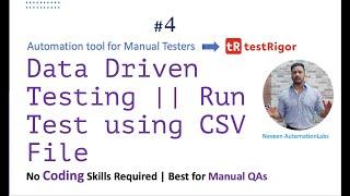 #4 - Data Driven Testing || Run Test Using CSV file || Test Data in testRigor