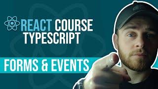 React Course - TypeScript - Forms and Events