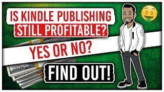 Is Kindle Publishing Still Profitable Or A Scam?