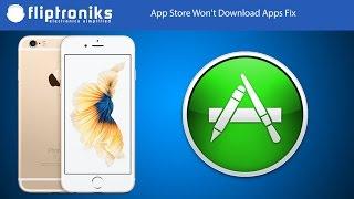 App Store Won't Download Apps Fix - Fliptroniks.com